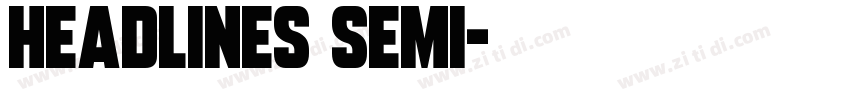 Headlines Semi字体转换